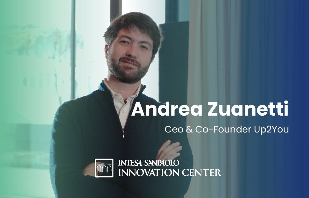 Andrea Zuanetti, CEO e Co-Founder  Up2You